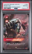 RIFTBOUND: LEAGUE OF LEGENDS VEN-VENDETTA RENEKTON - BUTCHER OF THE SANDS PSA 10