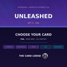 Riftbound TCG Unleashed UNL Choose Your Card - Foil NM - All Rarities