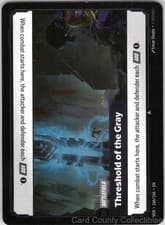 THRESHOLD OF THE GRAY 166/166 RIFTBOUND FOIL NM/M