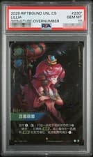 2026 LILLIA #230* SIGNATURE OVERNUMBER RIFTBOUND: LEAGUE OF LEGENDS PSA 10