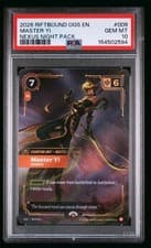 2026 Riftbound Master Yi #009 Nexus Night Pack PSA 10 Gem Low Pop First PSA 10