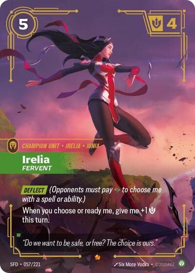 Irelia, Fervent