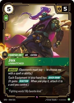 Jax, Unmatched