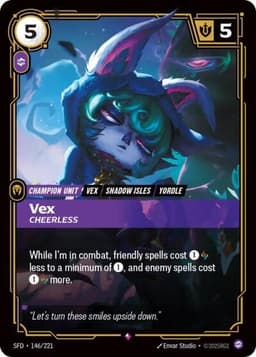 Vex, Cheerless